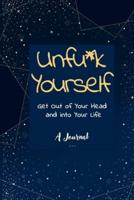A Journal for Unfu*k Yourself: Get Out of Your Head and into Your Life: Gratitude Journal