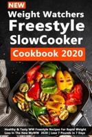NEW Weight Watchers Freestyle Slow Cooker Cookbook 2020
