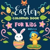 Easter Coloring Books for Kids: Bunny Coloring Book for Kids: Easter Coloring Book for Ages 4-8 (Coloring Books for Kids)