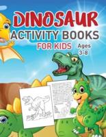Dinosaurs Activity Book For Kids Vol 2: Over 35 Coloring activities for kids, Dot to Dot, Mazes, and More for Ages 4-8, 3-8 (Fun Activities for Kids)