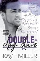 Double-Dog Dare: Pick-up Lines Book 3