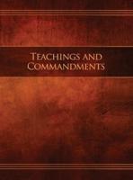 Teachings and Commandments, Book 1 - Teachings and Commandments: Restoration Edition Hardcover, 8.5 x 11 in. Large Print