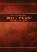 The Old Covenants, Part 1 - The Old Testament, Genesis - 1 Chronicles: Restoration Edition Paperback, 5 x 7 in. Small Print