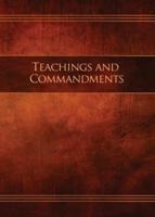 Teachings and Commandments, Book 1 - Teachings and Commandments: Restoration Edition Paperback, 5 x 7 in. Small Print