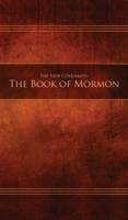 The New Covenants, Book 2 - The Book of Mormon: Restoration Edition Hardcover, 5 x 8 in. Small Print