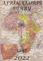 Afrikakorps Diary 2022: Africa Corps Diary 2022