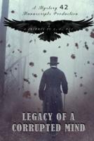 Legacy of a Corrupted Mind: A Tribute to E.A. Poe