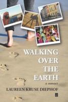 Walking Over the Earth