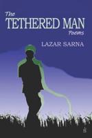 The Tethered Man