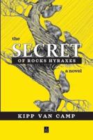 The Secret of Rocks Hyraxes: A novel