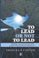 To Lead or Not to Lead