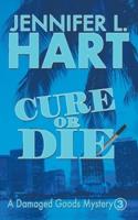 Cure Or Die