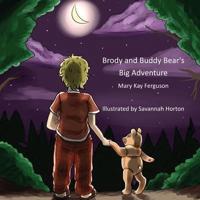 Brody and Buddy Bear's Big Adventure