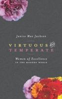 Virtuous & Temperate