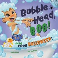 Bubble Head, Boo!: Happy Clean Halloween!