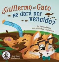 Guillermo El Gato Puede Hacer Cosas Dificiles