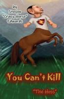 You Can't Kill "The Hoss"