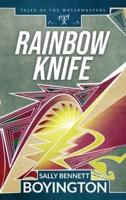 Rainbow Knife