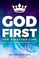 God First For A Better Life