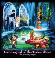 Lost Legend of the Tude Shifters