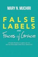 False Labels And Faces Of Grace