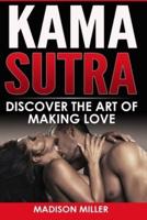Kama Sutra: Discover the Art of Making Love