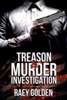 Treason and Murder Investigation
