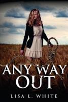 Any Way Out