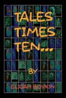 Tales Times Ten
