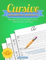 Cursive Handwriting Workbook: Awesome Cursive Writing Practice Book for Kids and Teens - Capital & Lowercase Letters, Words and Sentences with Fun Jokes & Riddles
