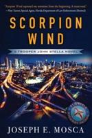 Scorpion Wind: A Trooper John Stella Novel