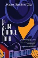 The Slim Chance Tour: Stories in the Key of G-Whiz