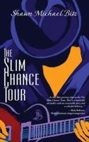 The Slim Chance Tour: Stories in the Key of G-Whiz