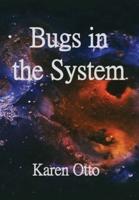 Bugs in the System