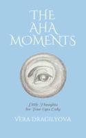 The AHA Moments: Little Thoughts for Your Eyes Only