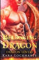 Belonging to the Dragon: Dragon Lovers