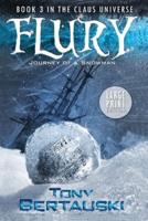 Flury  (Large Print Edition): Journey of a Snowman