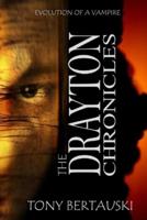 The Drayton Chronicles: Evolution of a Vampire