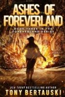 Ashes of Foreverland: A Science Fiction Thriller