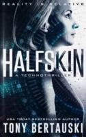 Halfskin: A Technothriller