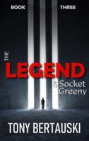 The Legend of Socket Greeny: A Science Fiction Saga