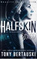 Halfskin Boxed: A Technothriller