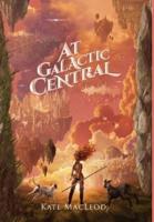 At Galactic Central