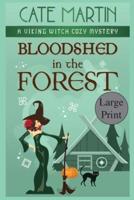 Bloodshed in the Forest: A Viking Witch Cozy Mystery
