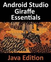 Android Studio Giraffe Essentials - Java Edition