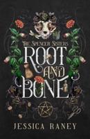 Root and Bone