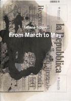 Tatiana Trouvé - From March to May