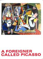 A Foreigner Called Picasso. Volume 1