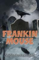 Frankin Mouse