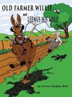 Old Farmer Willie And Leenus His Mule